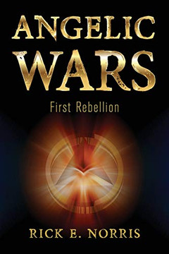 Angelic Wars: First Rebellion Angelic Wars: First Rebellion