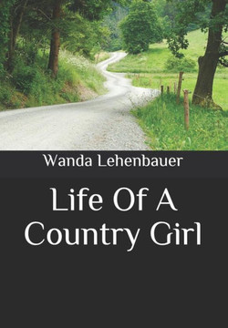 Life Of A Country Girl Life Of A Country Girl