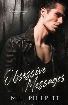 Obsessive Messages : A Dark Stalker Romance Obsessive Messages : A Dark Stalker Romance
