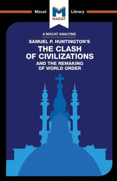 The Clash Of Civilizations And The Remaking Of World Order