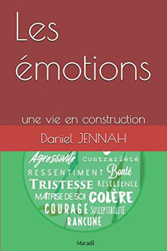 Les émotions: une vie en construction (French Edition)