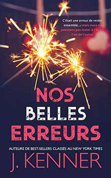 Nos Belles Erreurs (Blackwell-Lyon Sécurité) (French Edition) Nos Belles Erreurs (Blackwell-Lyon Sécurité) (French Edition)