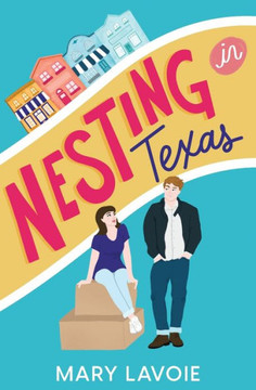 Nesting In Texas (New Beginnings)