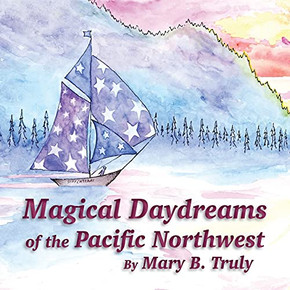 Magical Daydreams Of The Pacific Northwest Magical Daydreams Of The Pacific Northwest