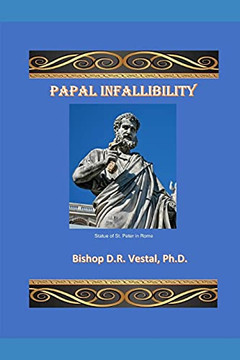 Papal Infallibility Papal Infallibility