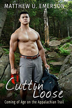 Cuttin' Loose: Coming of Age on the Appalachian Trail