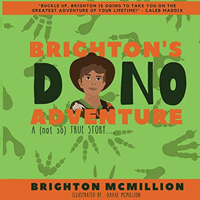 Brighton's Dino Adventure : A (not So) True Story...