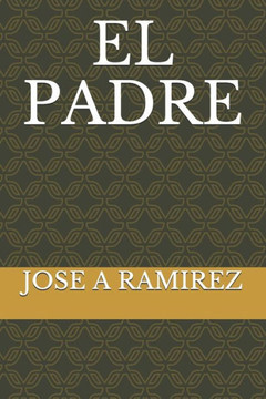EL PADRE (Spanish Edition)