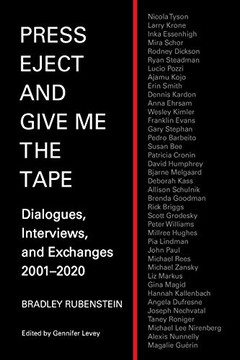 Press Eject and Give Me the Tape : Dialogues, Interviews, and Exchanges 2001-2020