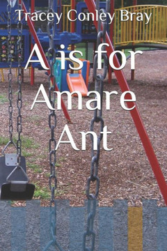 A is for Amare Ant (Alphabet Fun)