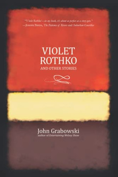 Violet Rothko and Other Stories Violet Rothko and Other Stories