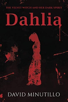 Dahlia: The Velvet Witch and Her Dark Spirit