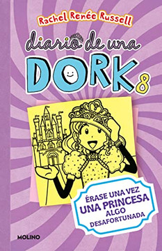 Érase una vez una princesa algo desafortunada / Dork Diaries: Tales from a Not-So-Happily Ever After (Diario De Una Dork) (Spanish Edition)