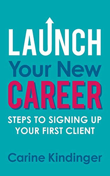 Launch Your New Career: Steps to Signing Up Your First Client