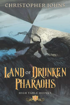 Land Of Drunken Pharaohs: A Gamelit Urban Fantasy
