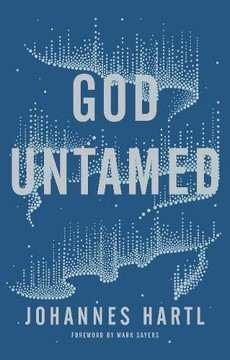 God Untamed: Get Out of the Spiritual Comfort Zone God Untamed: Get Out of the Spiritual Comfort Zone