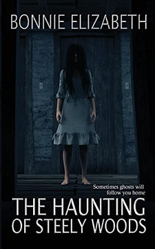 The Haunting Of Steely Woods
