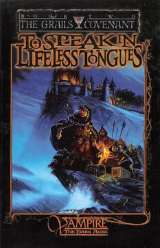 To Speak With Lifeless Tongues : Book 2 Of The Grails Covenant Trilogy