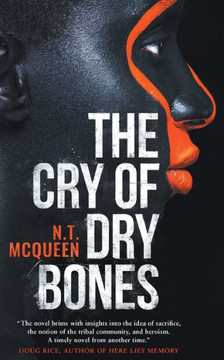The Cry Of Dry Bones: A Novel