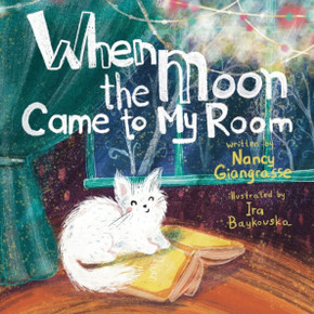 When The Moon Came To My Room When The Moon Came To My Room