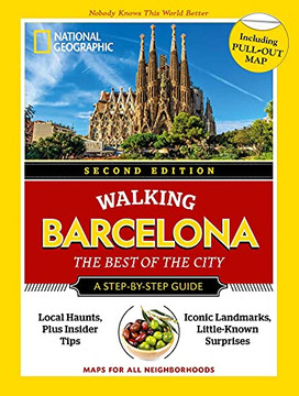 National Geographic Walking Barcelona, 2Nd Edition (National Geographic Walking Guide)
