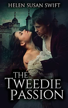 The Tweedie Passion (Lowland Romance) The Tweedie Passion (Lowland Romance)