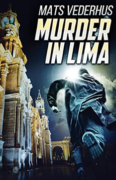 Murder In Lima (Kurt Hammer)