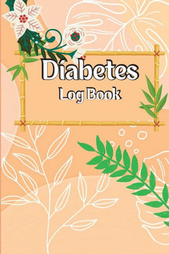 Diabetes Log Book: Diabetic Glucose Monitoring Journal Book, 2-Year Blood Sugar Level Recording Book, Daily Tracker With Notes, Breakfast, Lunch, Dinner, Bed Before & After Tracking