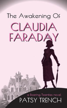 The Awakening of Claudia Faraday (Modern women: breaking the mould) The Awakening of Claudia Faraday (Modern women: breaking the mould)