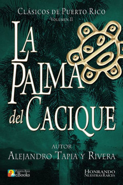 La Palma del Cacique (Spanish Edition) La Palma del Cacique (Spanish Edition)