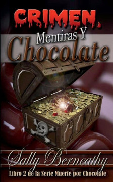 Crimen, Mentiras Y Chocolate (Spanish Edition)