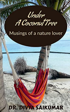 Under A Coconut Tree: Musings Of A Nature Lover