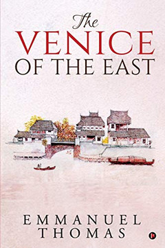 The Venice of the East The Venice of the East