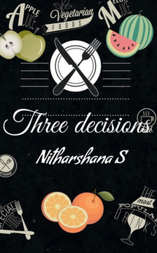 Three Decisions Three Decisions