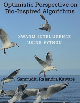 Optimistic Perspective On Bio-Inspired Algorithms Optimistic Perspective On Bio-Inspired Algorithms
