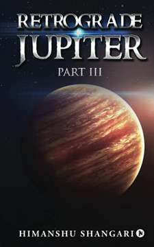 Retrograde Jupiter - Part Iii