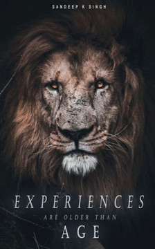 Experiences Are Older Than Age