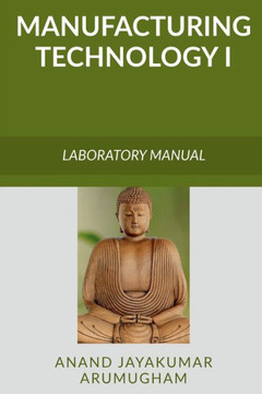 Manufacturing Technology I Manufacturing Technology I