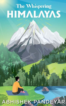 The Whispering Himalayas The Whispering Himalayas