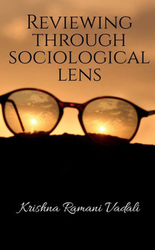 Reviewing Through Sociological Lens