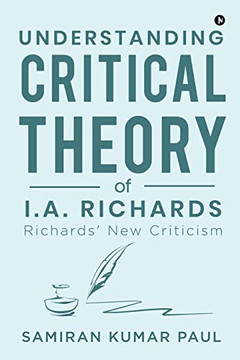 Understanding Critical Theory of I.A. Richards: Richards' New Criticism