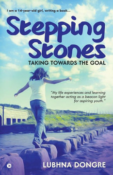 Stepping Stones : Taking Towards The Goal Stepping Stones : Taking Towards The Goal