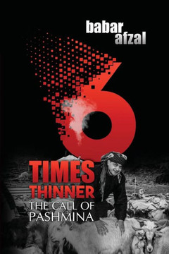 6 Times Thinner: The Call of Pashmina