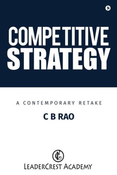 Competitive Strategy: A Contemporary Retake