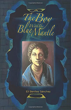 The Boy With The Blue Mantle The Boy With The Blue Mantle