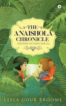 The Anaishola Chronicle : Mystery Fiction For 12+