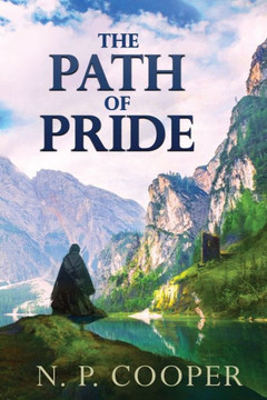 The Path of Pride: A stand alone prequel to The Destroyer's Wrath