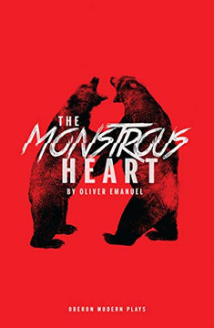 The Monstrous Heart (Oberon Modern Plays)