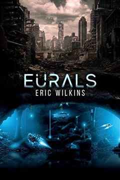 Eurals: Earth Underground Rotational Assisted Launch System - Paperback Eurals: Earth Underground Rotational Assisted Launch System - Paperback