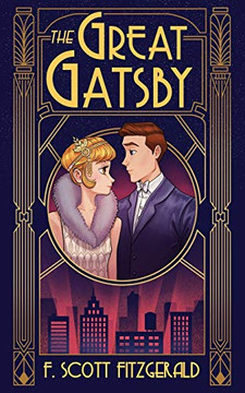 The Great Gatsby : Illustrated Edition The Great Gatsby : Illustrated Edition